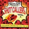 Shot Callers Vol. 1 - EP album lyrics, reviews, download