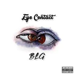 Eye Contact - Single by BLG album reviews, ratings, credits