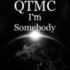 I'm Somebody - Single