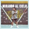 Mirando al Cielo - Single