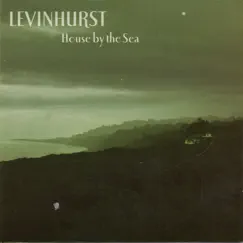 House by the Sea by Levinhurst album reviews, ratings, credits
