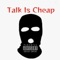 Talk Is Cheap (feat. FSE Bam) - Fse QuanBoii lyrics