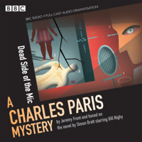 Simon Brett & Jeremy Front - Charles Paris: The Dead Side of the Mic: A BBC Radio 4 full-cast dramatisation artwork