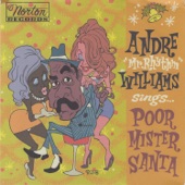 Andre Williams - Poor Mr. Santa (Andre Williams Is N-N-Nice!)