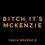 Bitch, It's Mckenzie! artwork