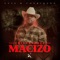 Chingandole Macizo - Luis R Conriquez lyrics