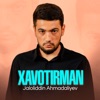 Xavotirman - Single