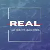 Real - Single (feat. Leah Jenea) - Single album lyrics, reviews, download