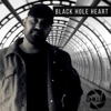 Black Hole Heart - Single