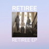 Retiree - EP