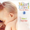The Mozart Effect: Music for Babies Volume 2 - Nighty Night - Wolfgang Amadeus Mozart