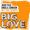 Not That Serious (feat. Angela Johnson) - Single