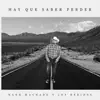 Hay Que Saber Perder - Single album lyrics, reviews, download
