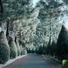 Departure - EP