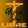 AHORA SOY LIBRE (Radio Edit) - Single album lyrics, reviews, download