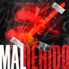 MAL HERIDO - Single