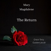 Mary Magdalene the Return artwork