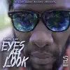 Eyes Ah Look album lyrics, reviews, download