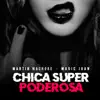 Chica Super Poderosa song lyrics