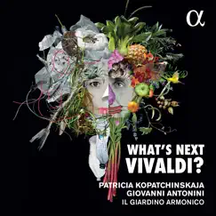 What's Next Vivaldi? by Patricia Kopatchinskaja, Il Giardino Armonico & Giovanni Antonini album reviews, ratings, credits