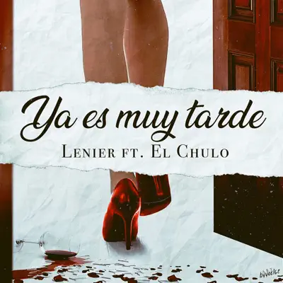 Ya Es Muy Tarde - Single - El Chulo