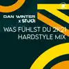 Was Fühlst Du 2k21 (Hardstyle Mix) - Single album lyrics, reviews, download