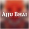 Ajju Bhai - DeeJay Hemant Raj lyrics