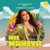 Mil Mahiya - Single album lyrics, reviews, download