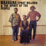 Ephat Mujuru & The Spirit of the People - Kuenda Mbire