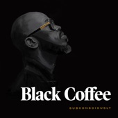 Black Coffee;Maxine Ashley - You Need Me