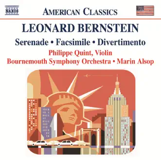 Bernstein: Serenade - Facsimile - Divertimento by Bournemouth Symphony Orchestra, Marin Alsop & Philippe Quint album reviews, ratings, credits