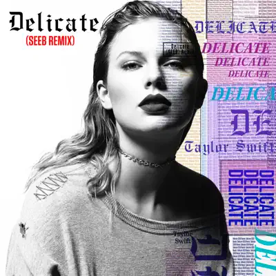 Delicate (Seeb Remix) - Single - Seeb