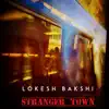 Stranger Town - EP album lyrics, reviews, download