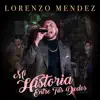 Mi Historia Entre Tus Dedos - Single album lyrics, reviews, download