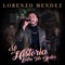 Mi Historia Entre Tus Dedos - Lorenzo Mendez lyrics