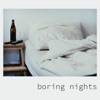 Boring Nights - Single