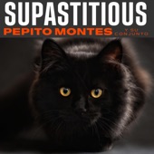 SUPERSTITION (feat. Pepe Montes Conjunto) artwork