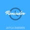 Reminder - Jayla Darden lyrics