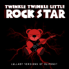 Lullaby Versions of Slipknot - Twinkle Twinkle Little Rock Star