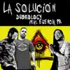 La Solucion (feat. Esencia Pr) - Single album lyrics, reviews, download