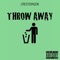 Throw Away - CrestIsMuzik lyrics
