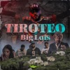 Big Lois - Tiroteo