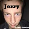 Jerry - Single album lyrics, reviews, download