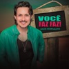 Você Faz Faz - Single