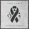 Little Tired - Single album lyrics, reviews, download