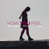 How You Feel (feat. Diana) - Single