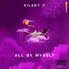 Stream & download All by Myself - Single