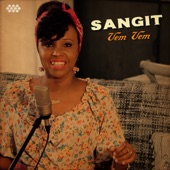 Sangit - Vem Vem (feat. Elisete, Juarez dos Santos & Gadi Gaster)