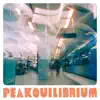 Peakquilibrium album lyrics, reviews, download