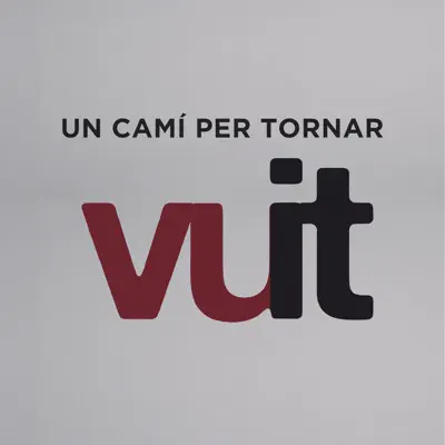 Un Camí Per Tornar - Single - Vuit